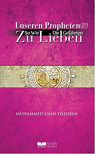 Unseren Propheten so wie die Gefährten zu lieben - insha books