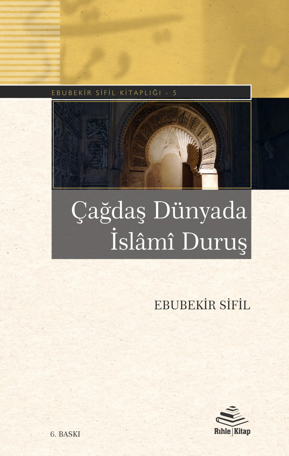 Çağdaş Dünyada İslamî Duruş