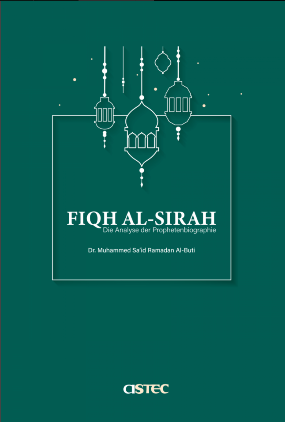 Fiqh Al-Sirah - Die Analyse Der Prophetenbiographie