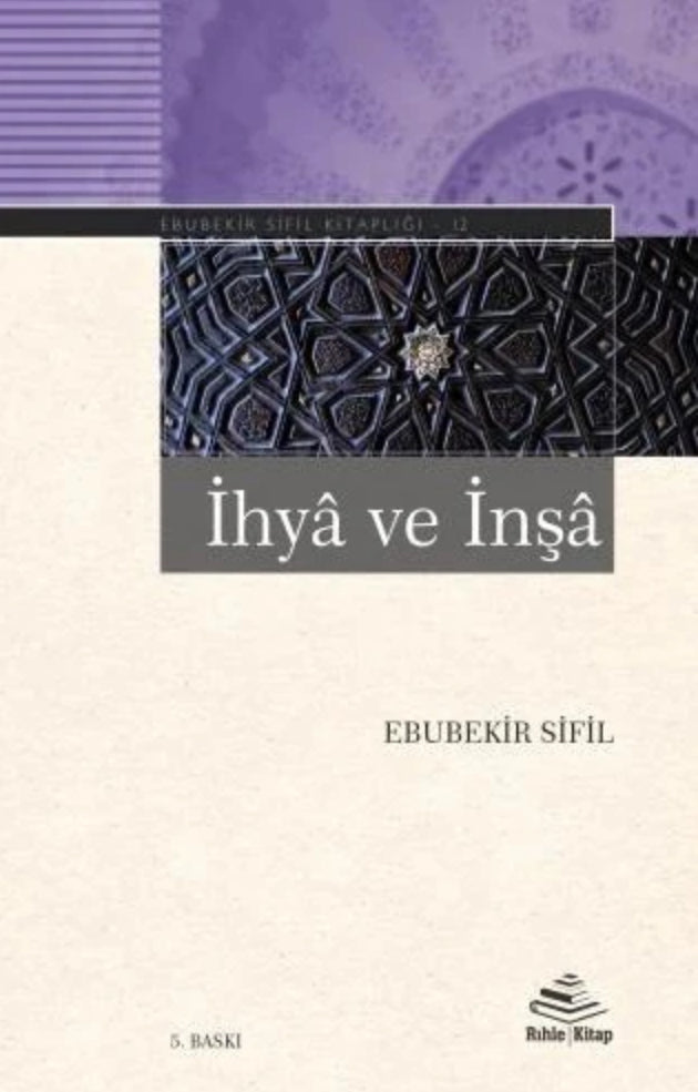 İhyâ ve İnşâ