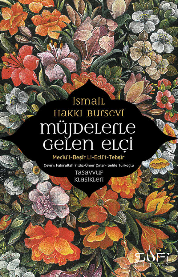 Müjdelerle Gelen Elçi - İsmail Hakkı Bursevî - insha books