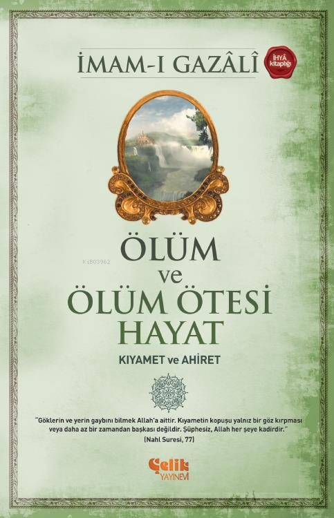 Ölüm ve Ölüm Ötesi Hayat: Kıyamet ve Ahiret