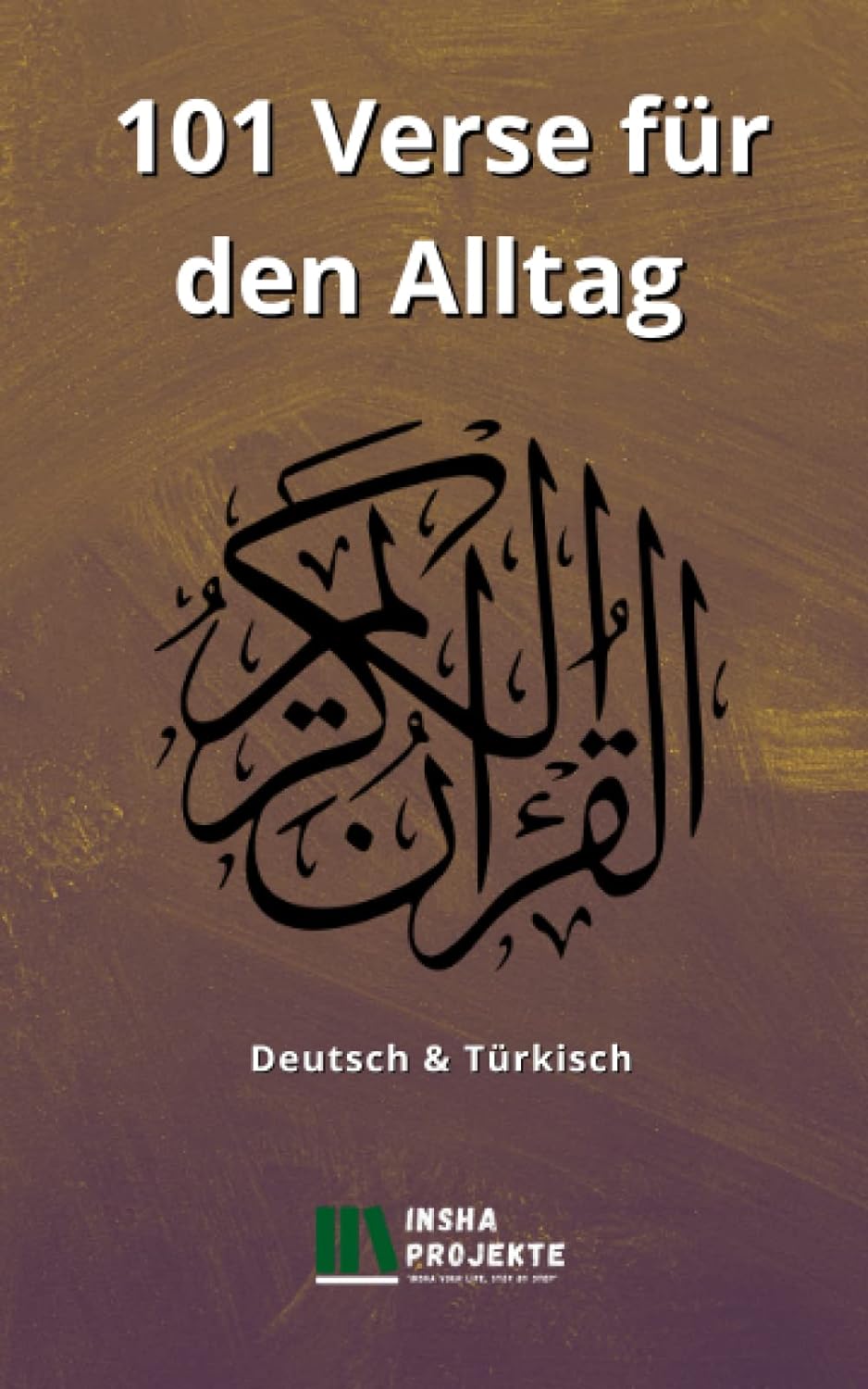 101 Verse für den Alltag: Deutsch & Türkisch - insha books