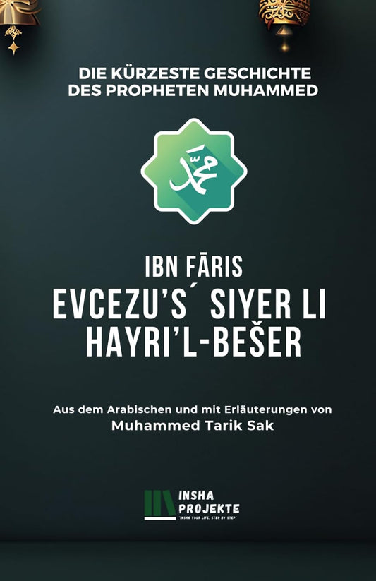 Die kürzeste Geschichte des Propheten Muhammed - insha books