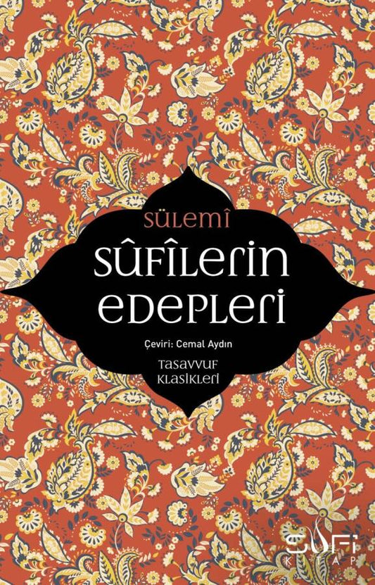 Sufilerin Edepleri - Ebu Abdurrahman Es- Sülemî - insha books