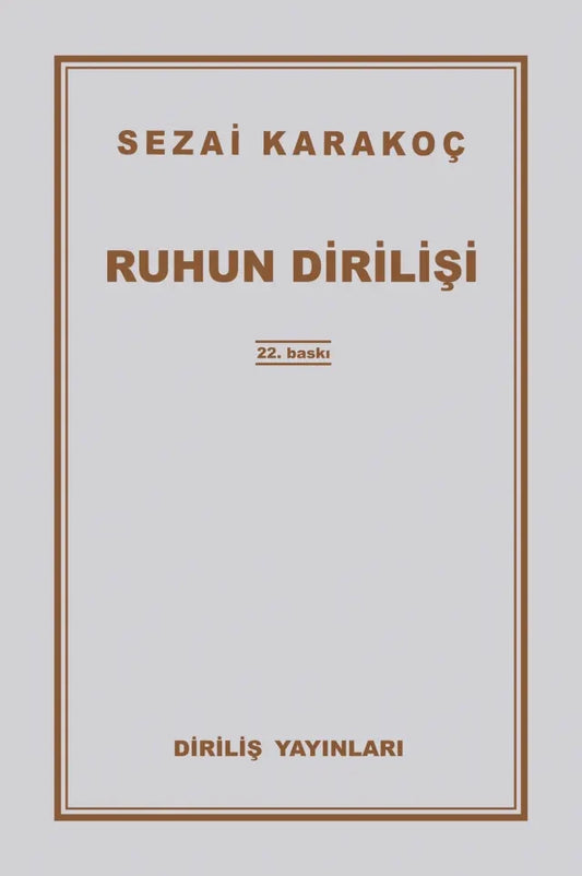 Ruhun Dirilişi - Sezai Karakoç