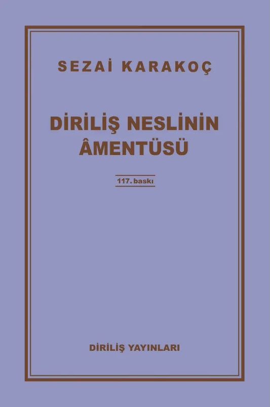 Diriliş Neslin Amentüsü