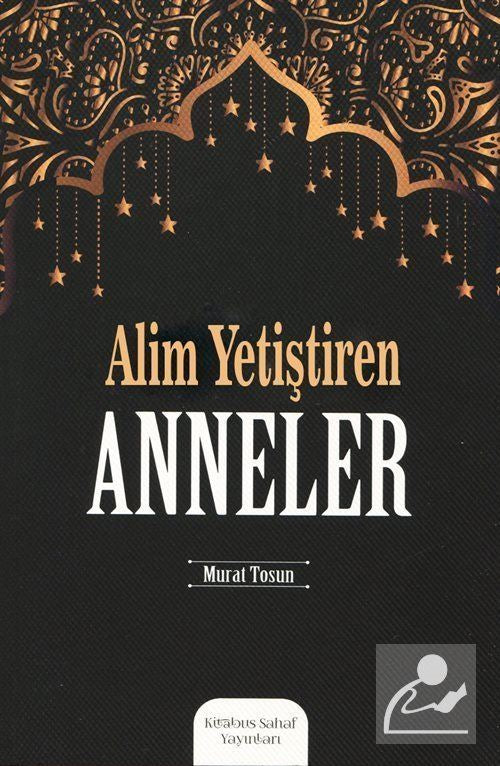 Alim Yetiştiren Anneler - insha books