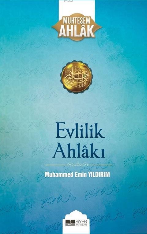 Evlilik Ahlakı: Muhteşem Ahlak 1 - insha books