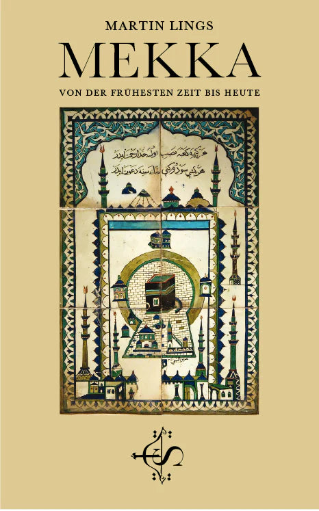 Mekka von der frühesten Zeit bis Heute - insha books