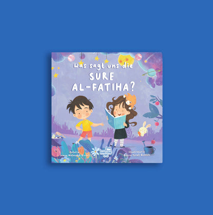 Was sagt uns die Sure Al-Fatiha?