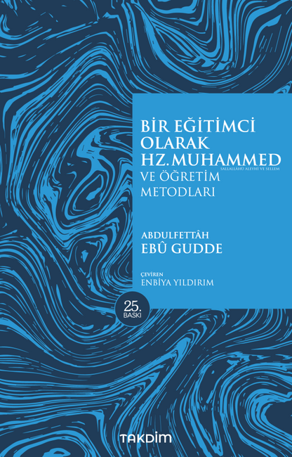 Bir Eğitimci Olarak Hz. Muhammed (sas.) ve Öğretim Metotları - insha books