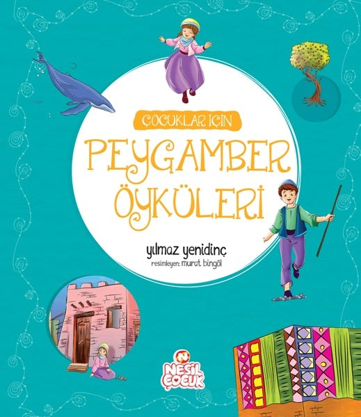 Çocuklar İçin Peygamber Öyküleri (Ciltli)