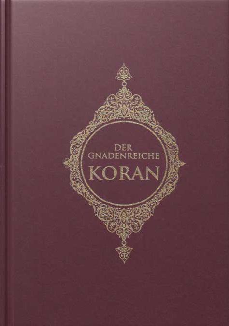 Der Gnadenreiche Koran (Deutsch - Arabisch)