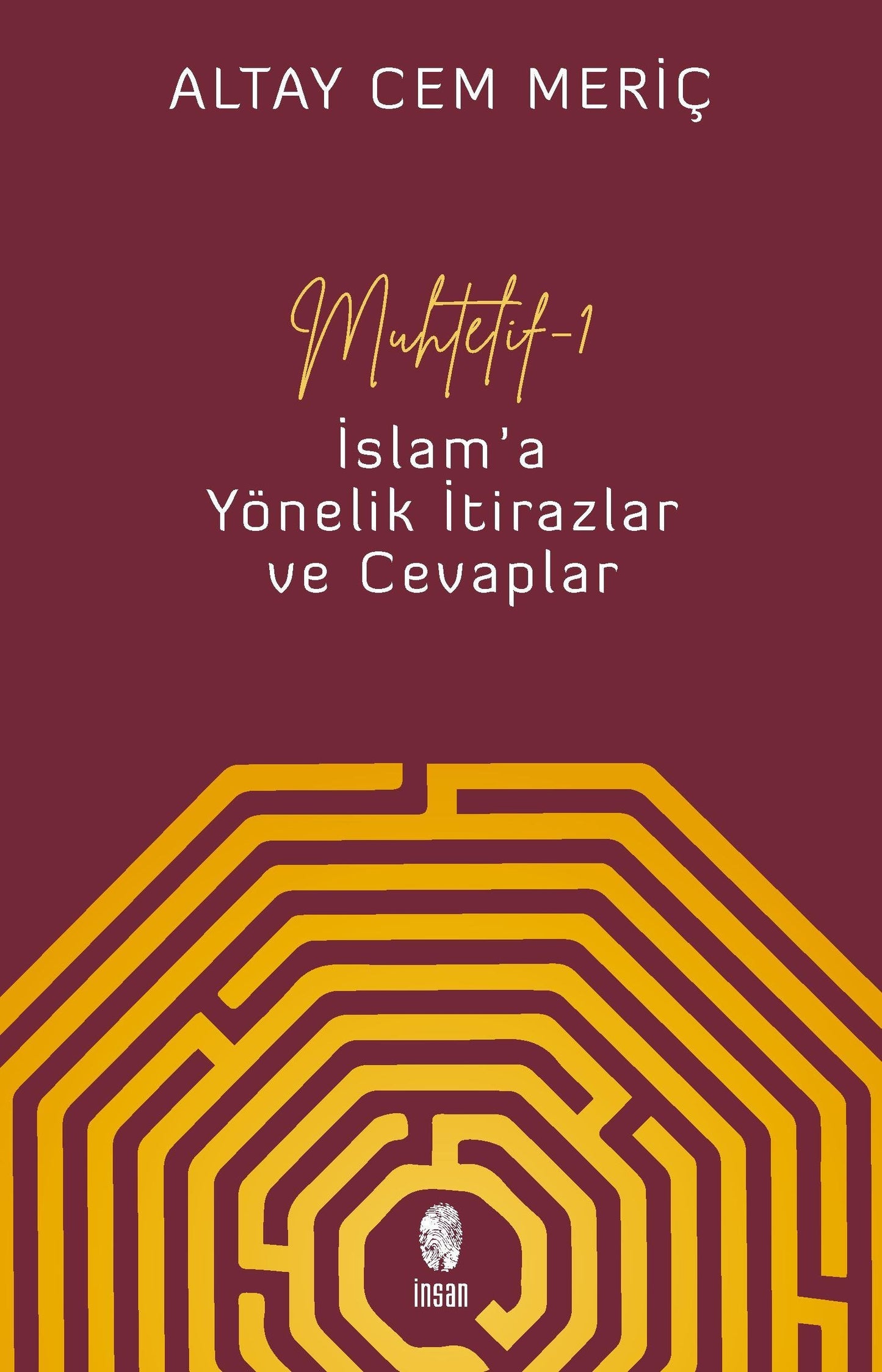 Muhtelif 1: İslam'a Yönelik İtirazlar ve Cevaplar
