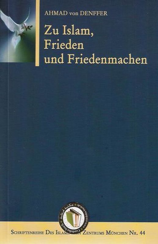 Zu Islam Frieden und Friedenmachen - insha books